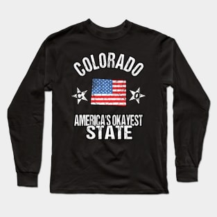 Colorado America's Okayest State Long Sleeve T-Shirt